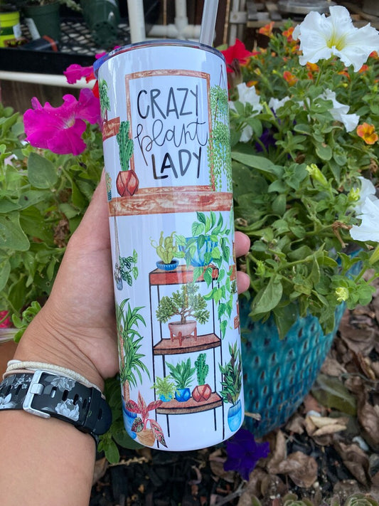 Crazy plant lady umbler/ house plant tumbler/ succulent plant tumbler 20 oz